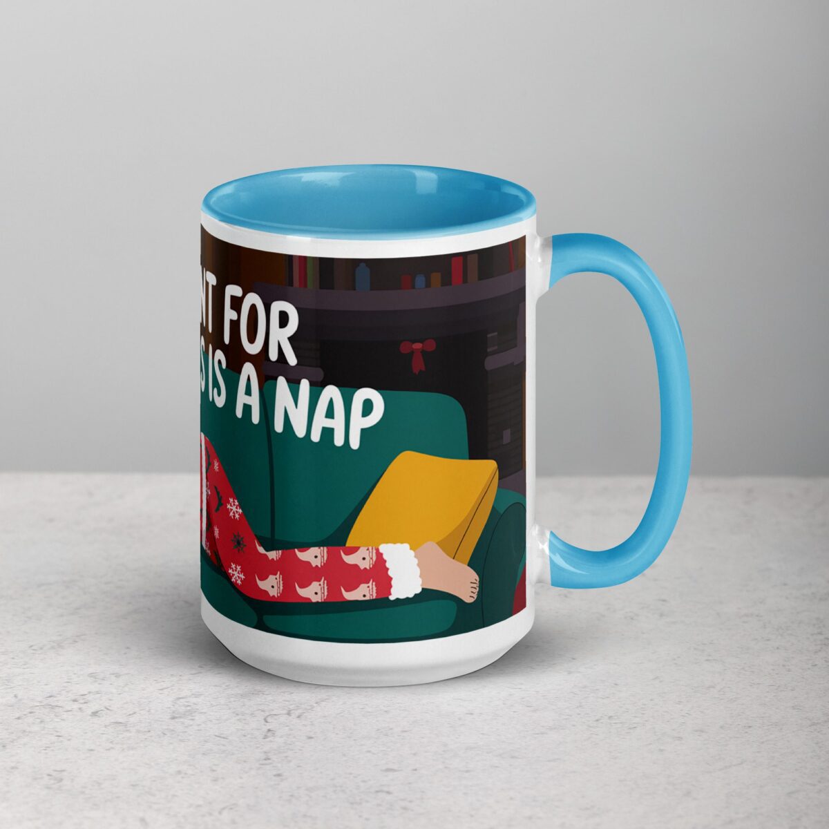 All I Want for Christmas is a Nap Mug - Image 18