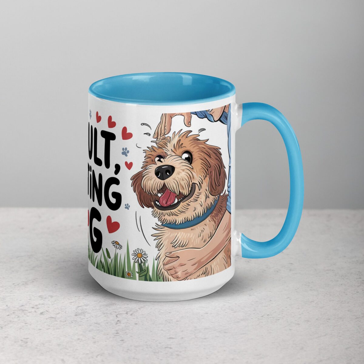 Can’t Adult, Busy Petting My Dog Mug - Image 18