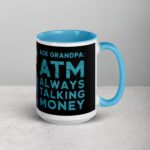 Ask Grandpa: ATM Always Talking Money Mug - Image 18