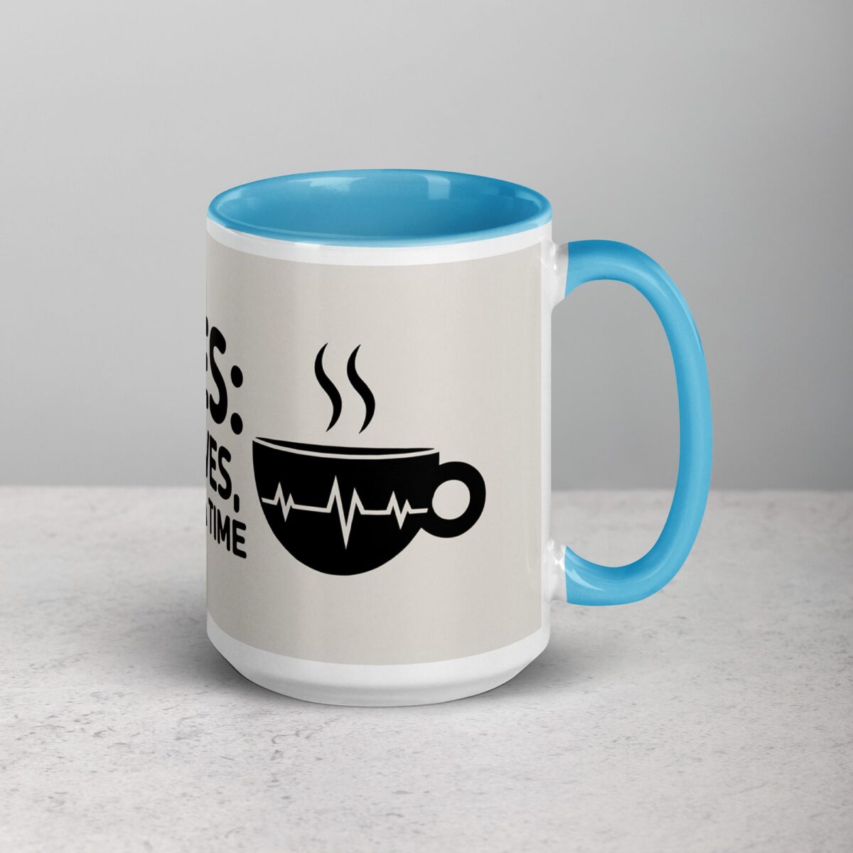 Nurses: We Save Lives, One Coffee at a Time Mug - Image 18