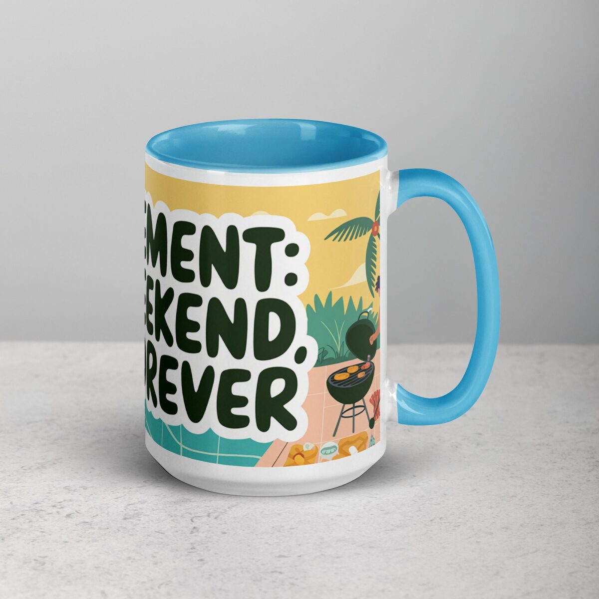 Retirement: The Weekend, But Forever Coffee Mug - Image 18