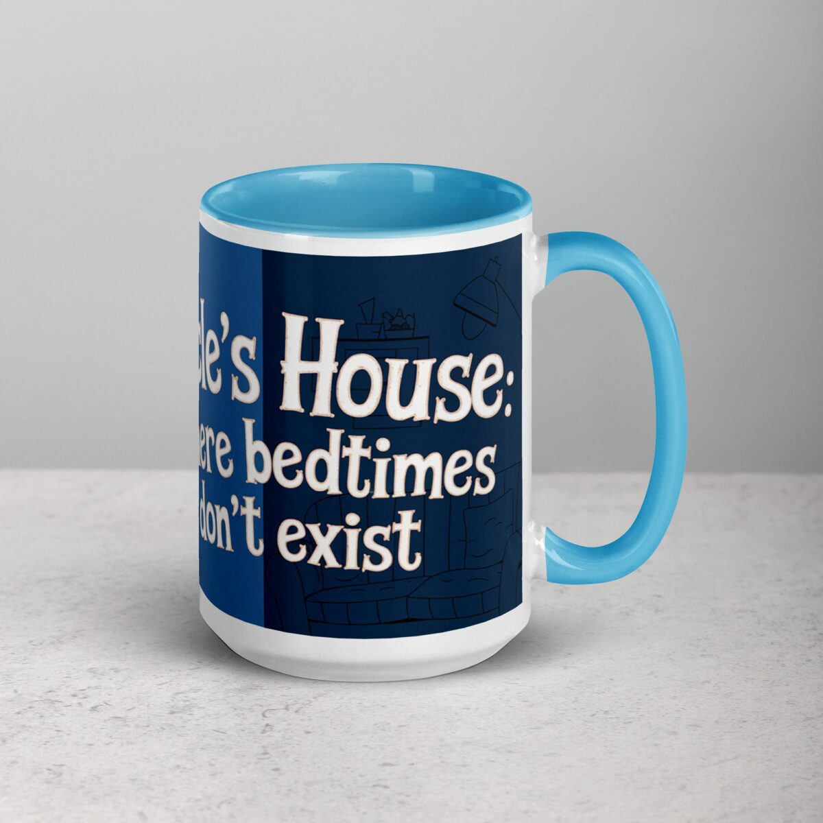 Uncle’s House: Where Bedtimes Don’t Exist Coffee Mug - Image 18