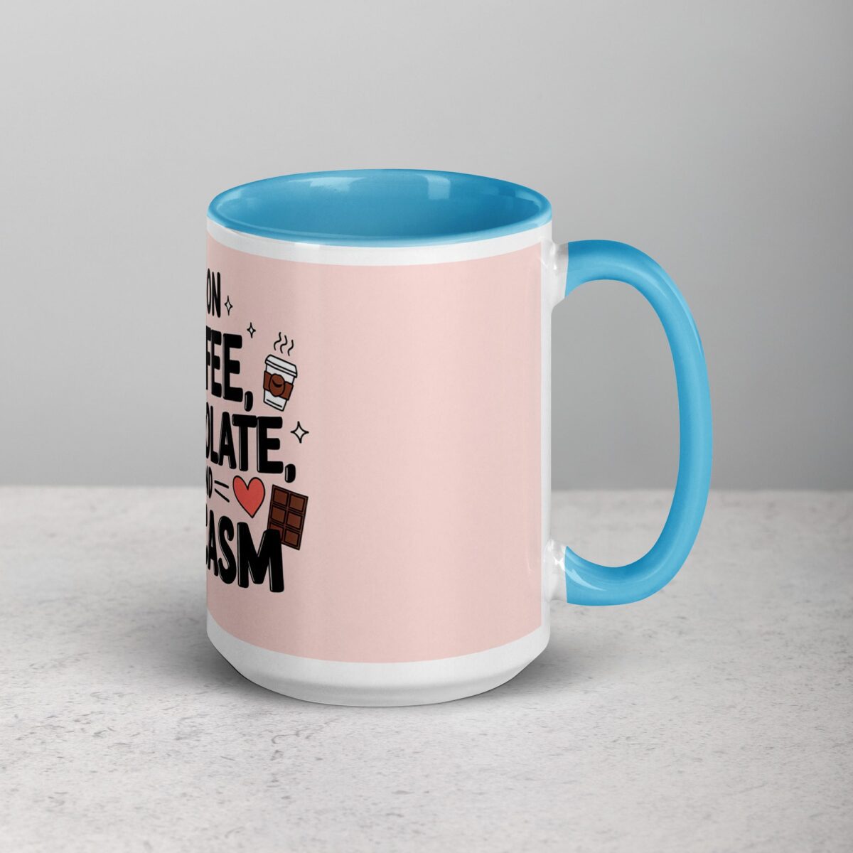 I Run on Coffee, Chocolate, and Sarcasm Coffee Mug - Image 18