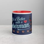 Life Is Better with a Doberman Coffee Mug & Tea Cup - Image 7