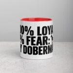 100% Loyal, 0% Fear: My Doberman Coffee Mug - Image 7