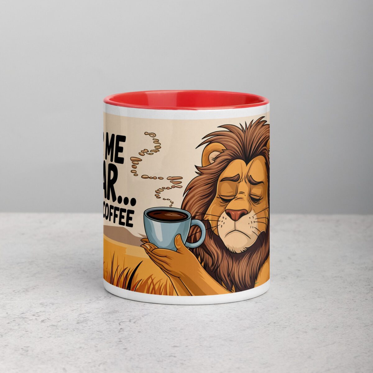 Hear Me Roar... After Coffee Lion Mug - Image 7