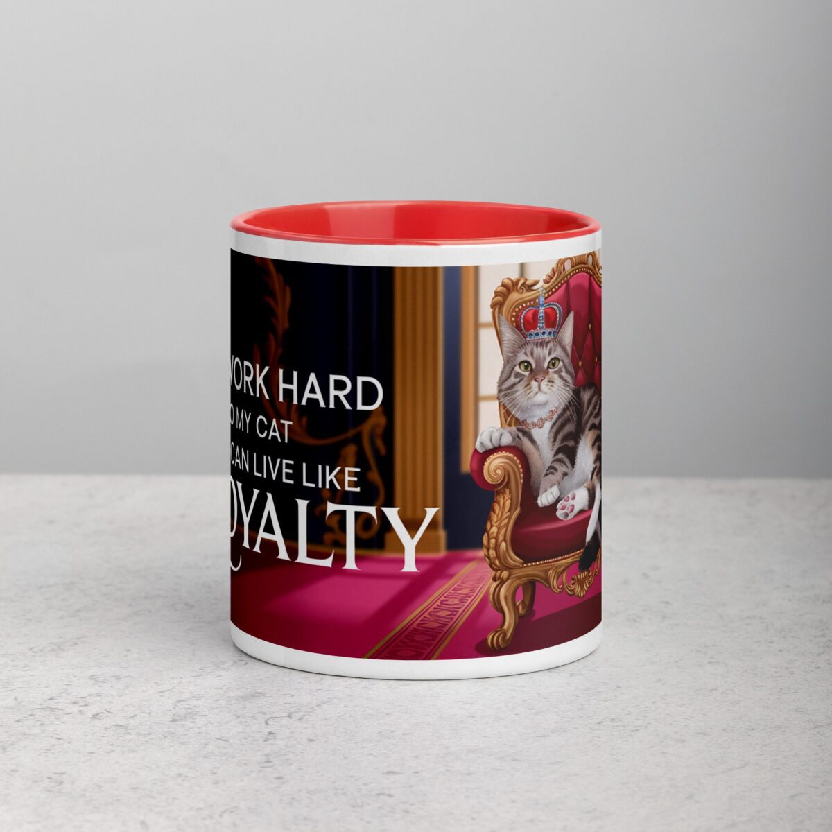 I Work Hard So My Cat Can Live Like Royalty Mug - Image 7