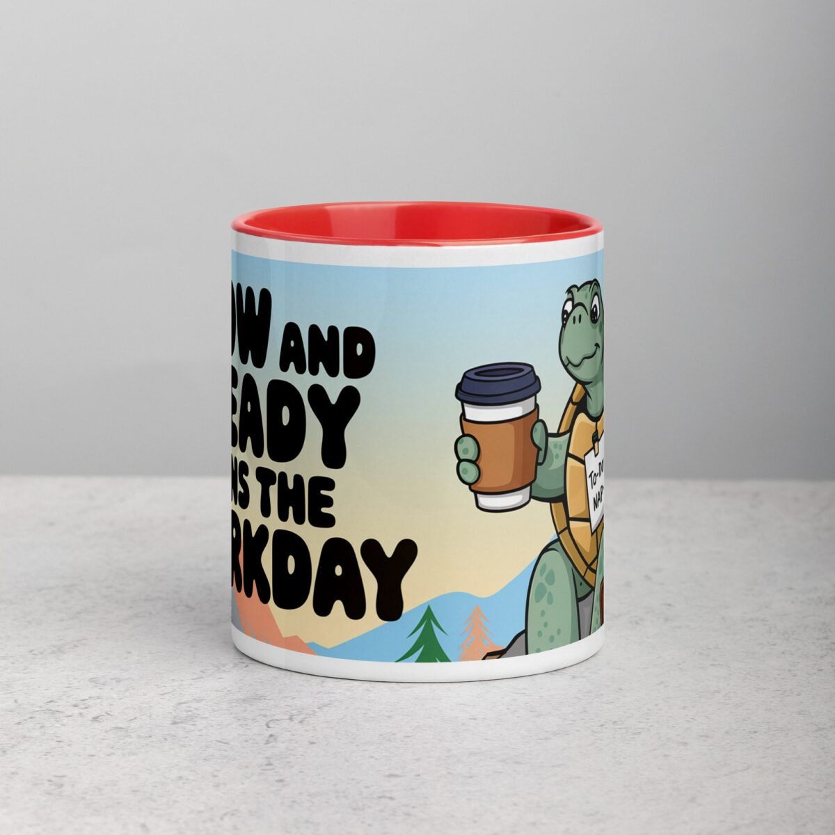 Slow and Steady Wins the Workday Coffee Mug - Image 7