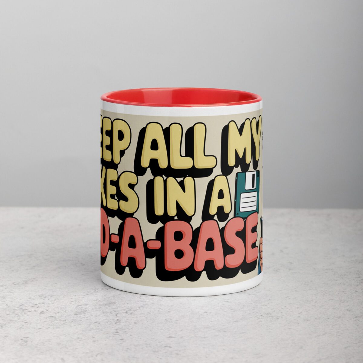 I Keep All My Jokes in a Dad-a-Base Mug - Image 7