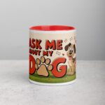 Ask Me About My Dog Coffee Mug & Tea Cup - Image 7