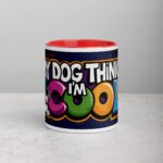 My Dog Thinks I’m Cool Coffee Mug - Image 7