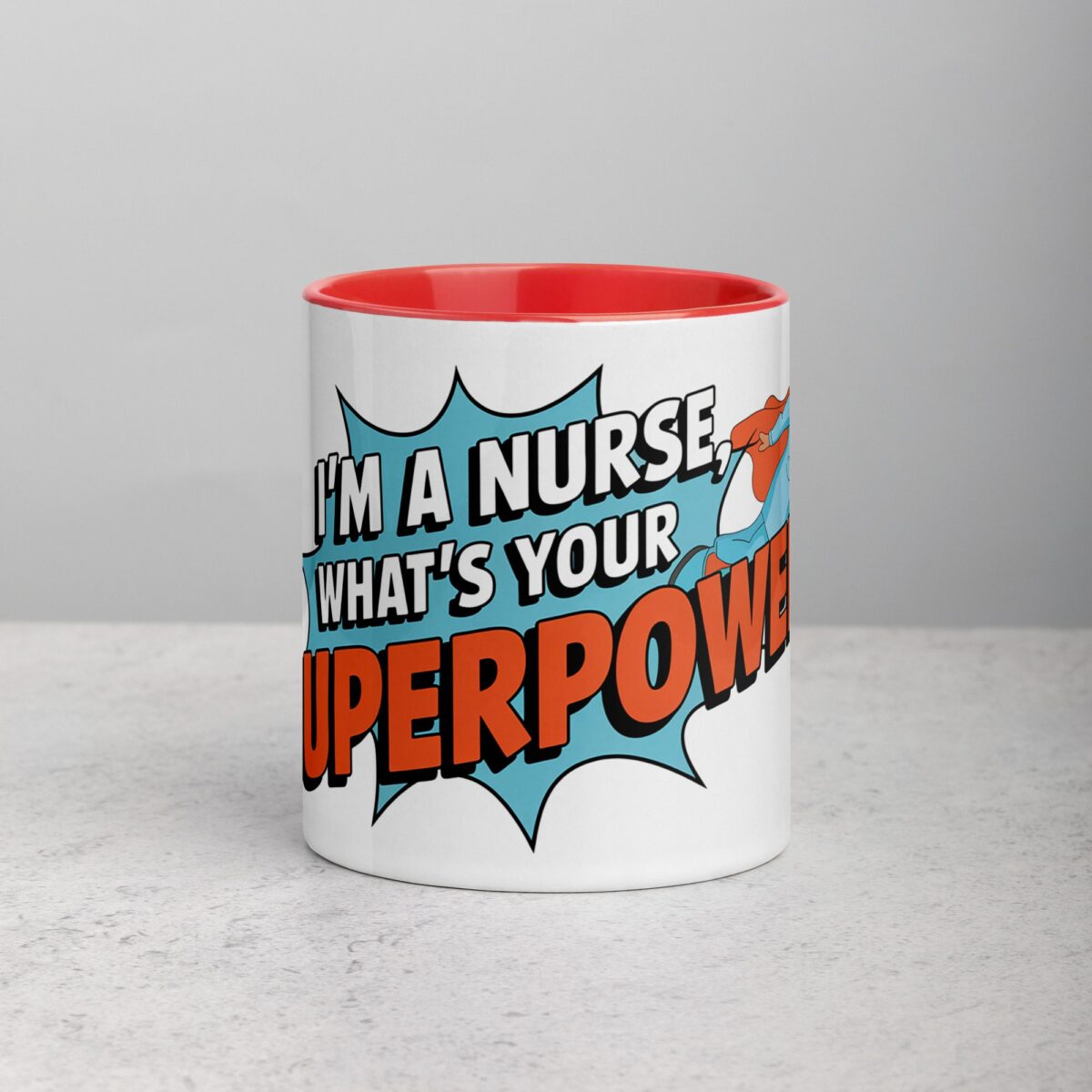 I’m a Nurse, What’s Your Superpower? Coffee Mug - Image 7