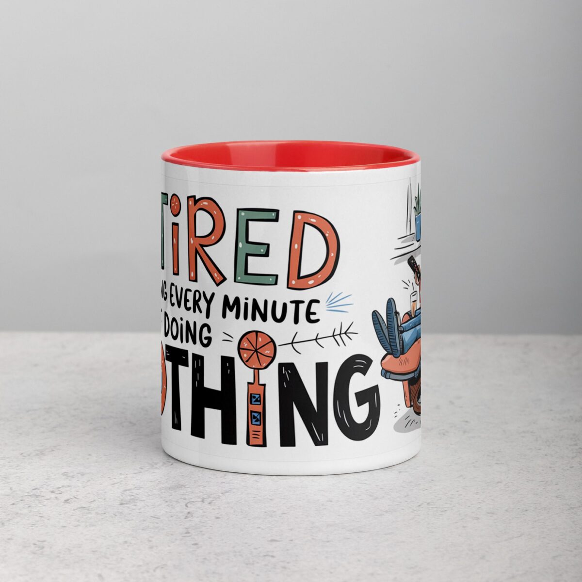 Retired and Loving Every Minute of Doing Nothing Mug - Image 7