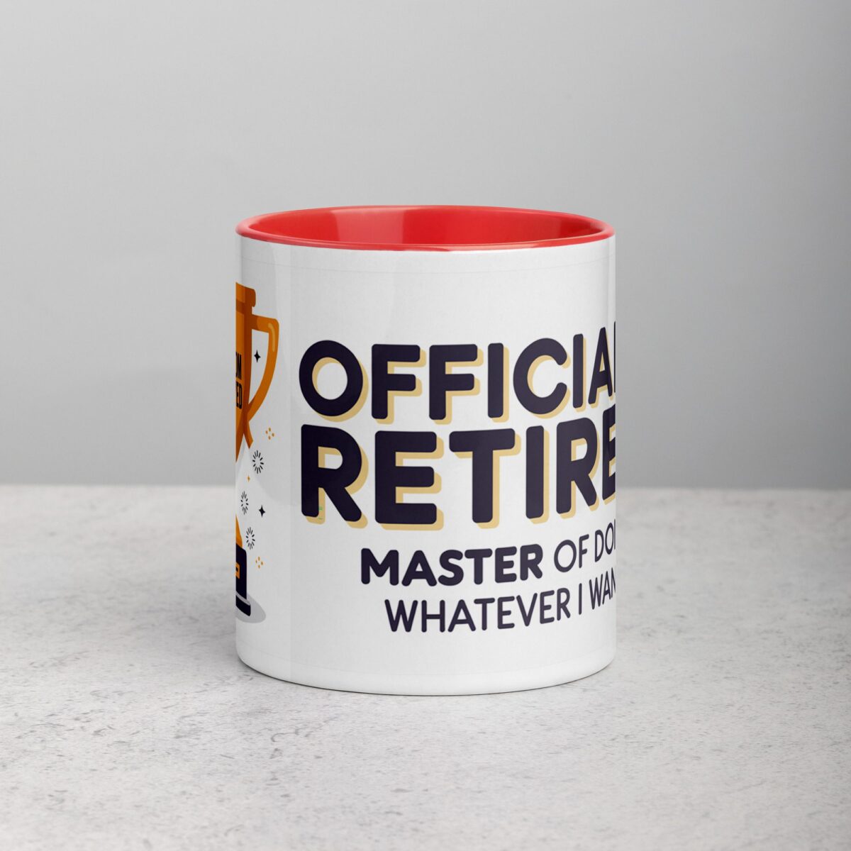 Officially Retired: Master of Doing Whatever I Want Mug - Image 7