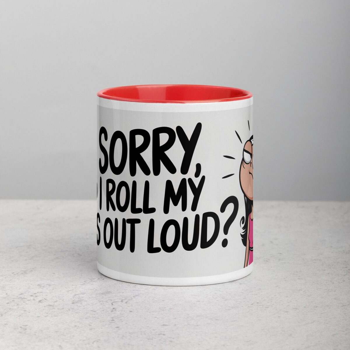 I’m Sorry, Did I Roll My Eyes Out Loud? Sarcastic Mug - Image 7