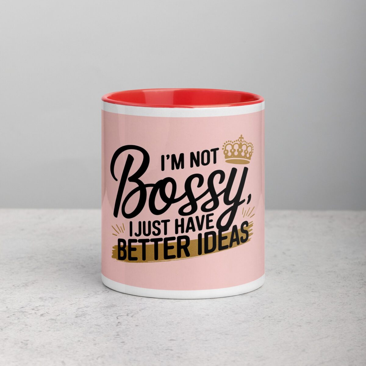 I’m Not Bossy, I Just Have Better Ideas Wife Mug - Image 7