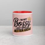 I’m Not Bossy, I Just Have Better Ideas Wife Mug - Image 7