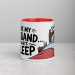 I Love My Husband… When He’s Asleep Wife Coffee Mug - Image 7