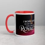 I Work Hard So My Cat Can Live Like Royalty Mug - Image 8