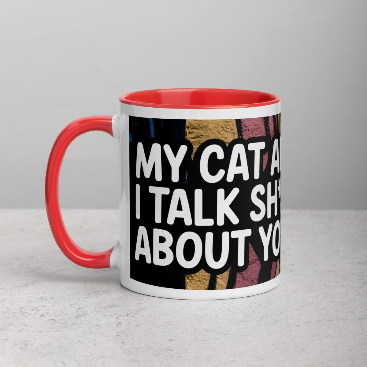 My Cat and I Talk Sh*t About You Coffee Mug - Image 8