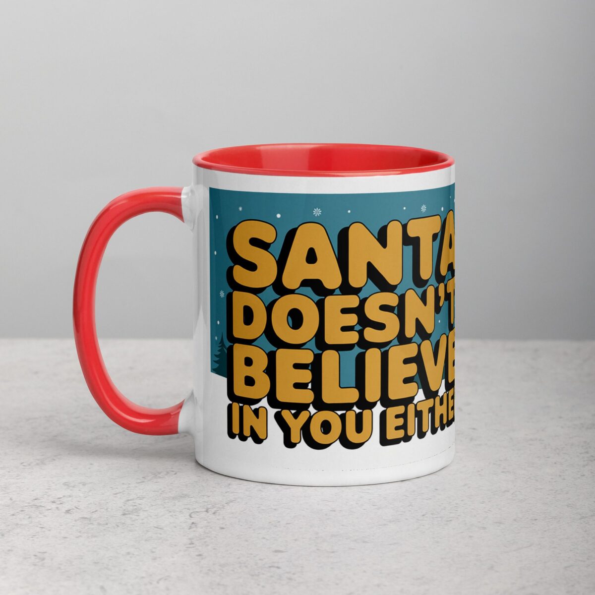 Santa Doesn’t Believe in You Either Christmas Mug - Image 8