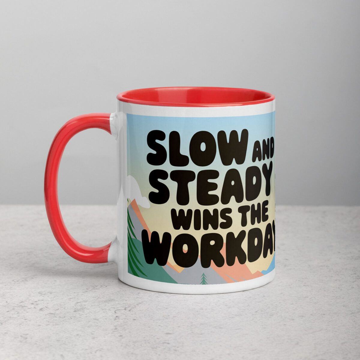 Slow and Steady Wins the Workday Coffee Mug - Image 8