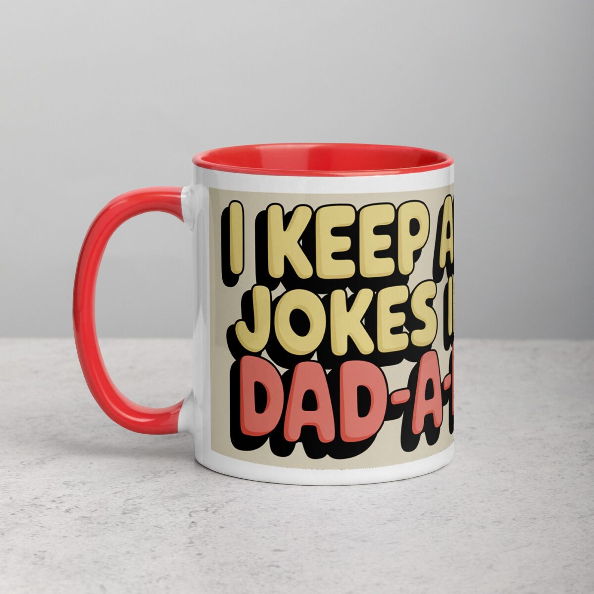I Keep All My Jokes in a Dad-a-Base Mug - Image 8