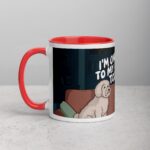 I’m Only Talking to My Dog Today Coffee Mug - Image 8