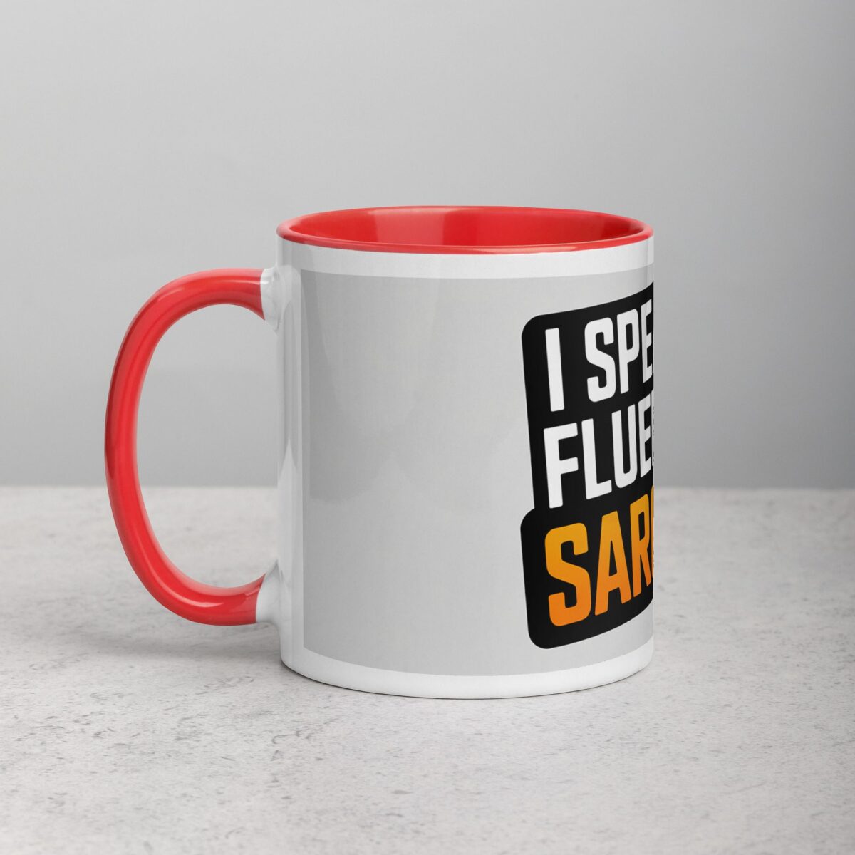 I Speak Fluent Sarcasm Friend Coffee Mug - Image 8