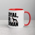 100% Loyal, 0% Fear: My Doberman Coffee Mug - Image 9