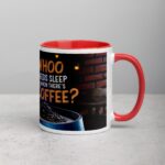 Whoo Needs Sleep When There's Coffee? Owl Mug - Image 9