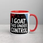 I Goat This Under Control Coffee Mug - Image 9