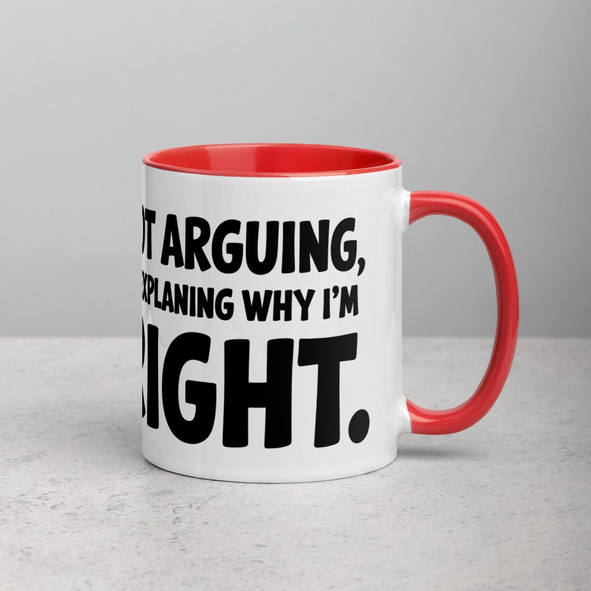 I’m Not Arguing, I’m Just Explaining Why I’m Right Boss Mug - Image 9