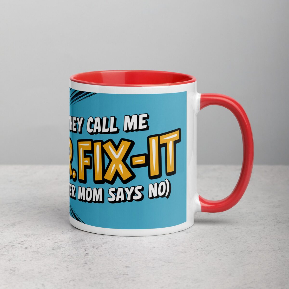 They Call Me Mr. Fix-It (After Mom Says No) Dad Mug - Image 9