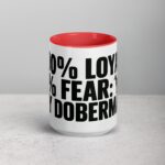 100% Loyal, 0% Fear: My Doberman Coffee Mug - Image 10