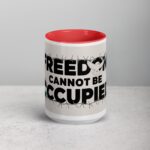 Freedom Cannot Be Occupied Palestine Mug - Image 10