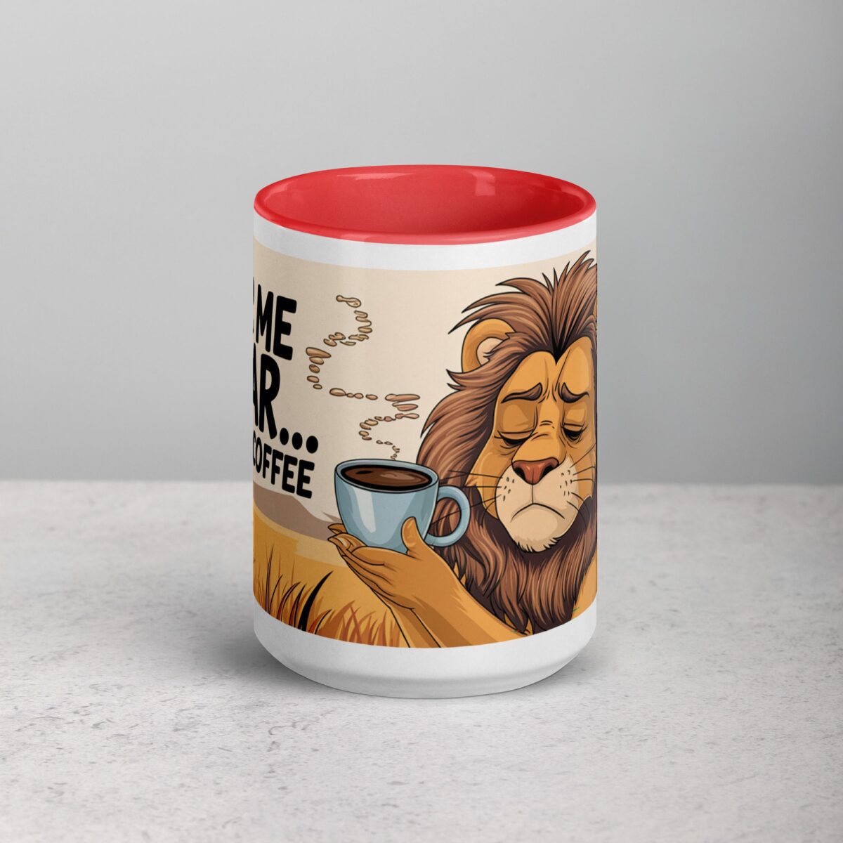 Hear Me Roar... After Coffee Lion Mug - Image 10