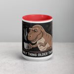 Coffee: The Only Thing Older Than Dinosaurs Mug - Image 10