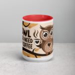 Owl You Need is Coffee Mug - Image 10