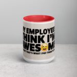 My Employees Think I’m Awesome Boss Mug - Image 10
