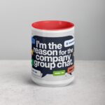 I’m the Reason for the Company Group Chat Boss Mug - Image 10