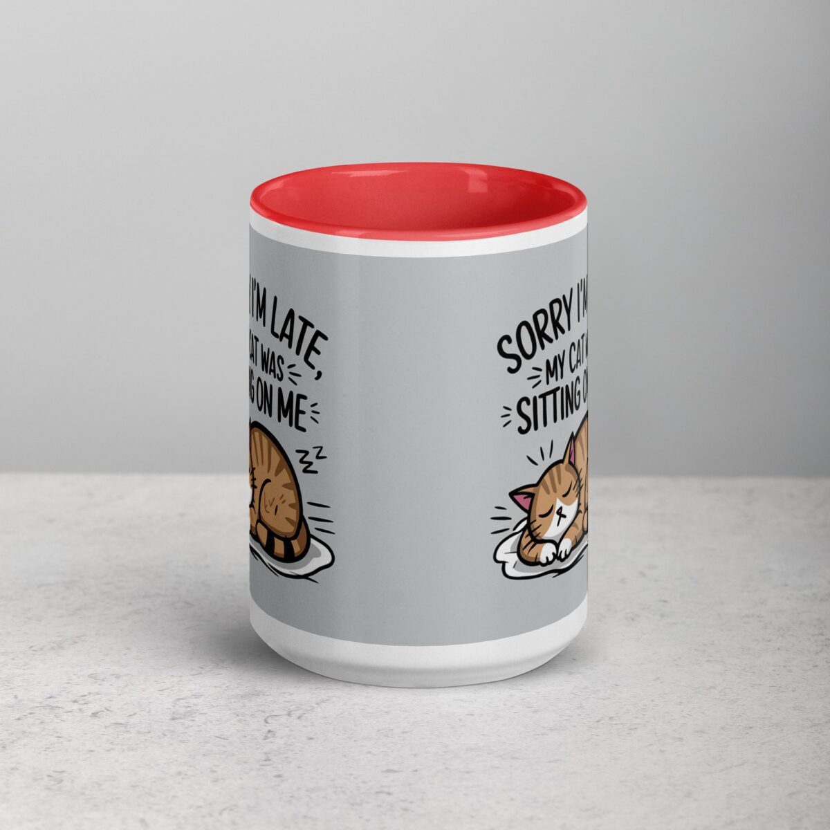 Sorry I’m Late, My Cat Was Sitting on Me Mug - Image 10