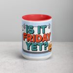Is It Friday Yet? Colleague Coffee Mug - Image 10