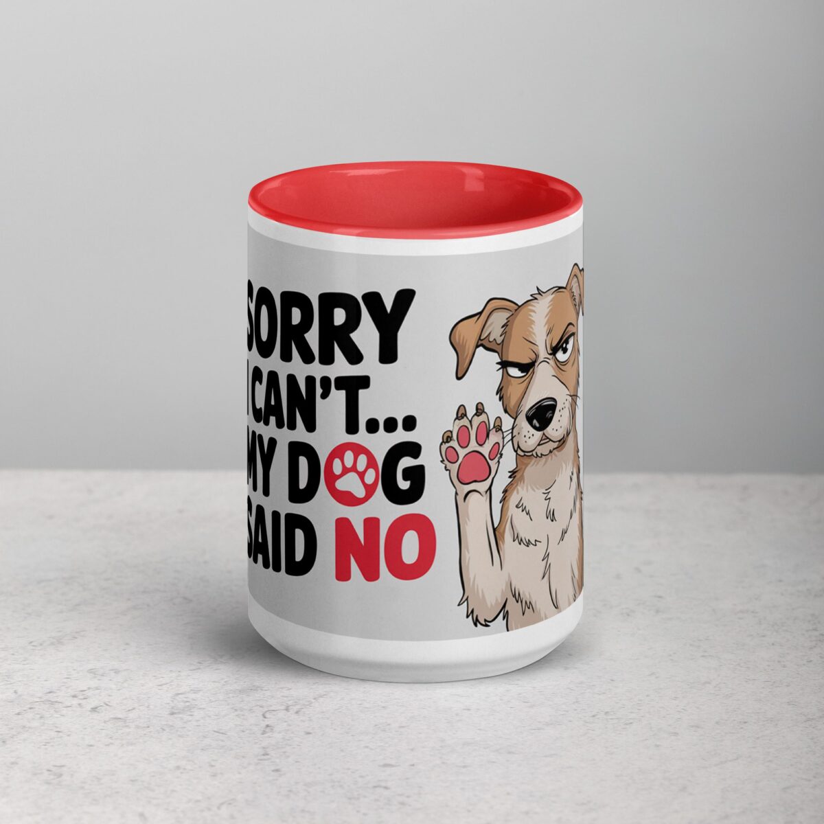 Sorry I Can’t… My Dog Said No Coffee Mug - Image 10