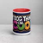 My Dog Thinks I’m Cool Coffee Mug - Image 10