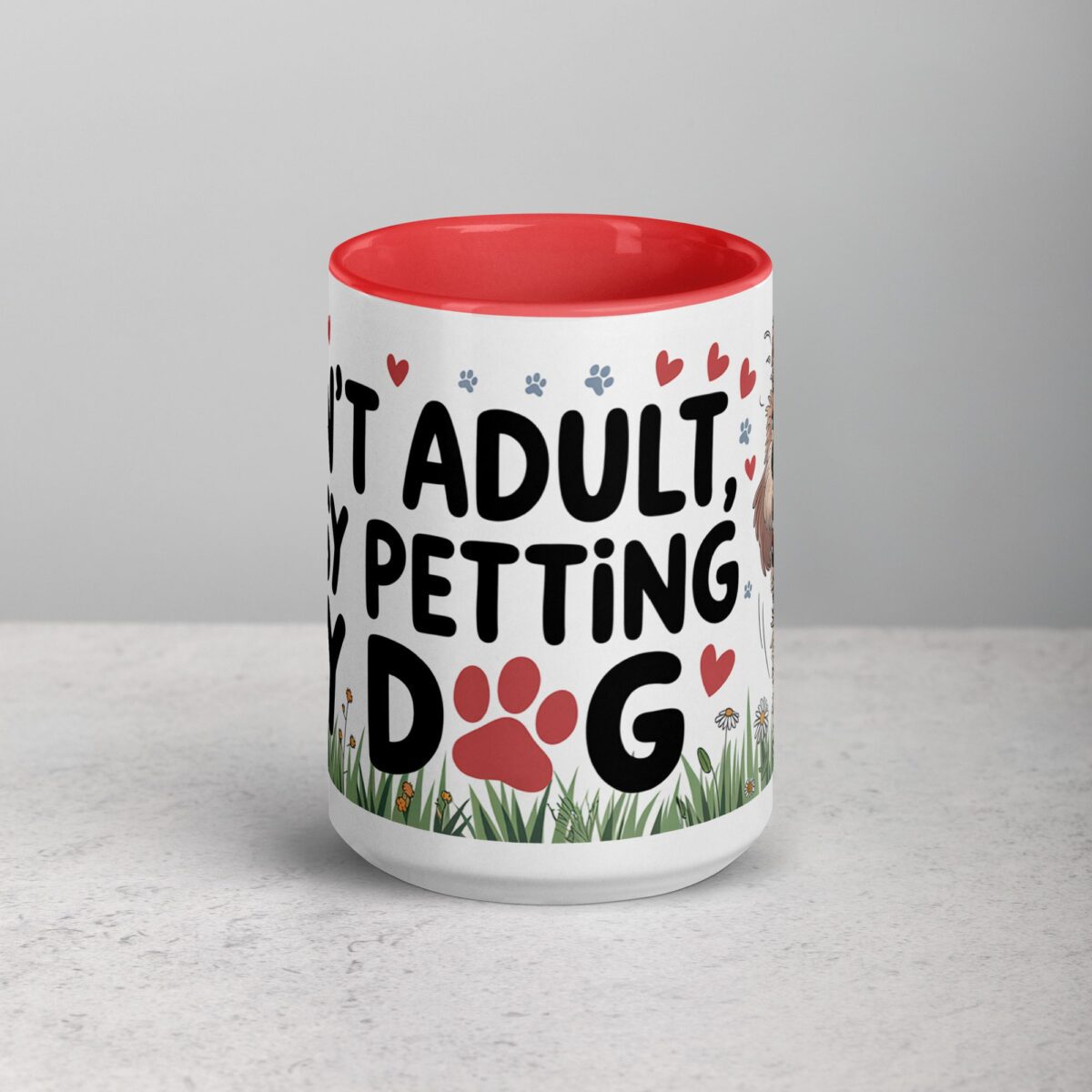 Can’t Adult, Busy Petting My Dog Mug - Image 10