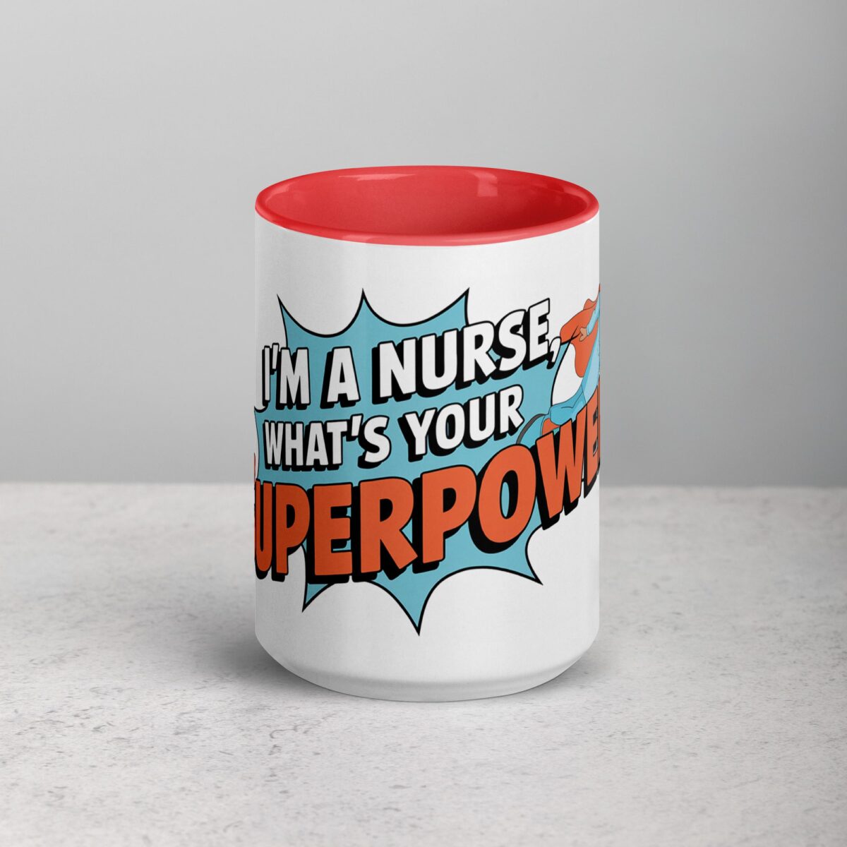 I’m a Nurse, What’s Your Superpower? Coffee Mug - Image 10
