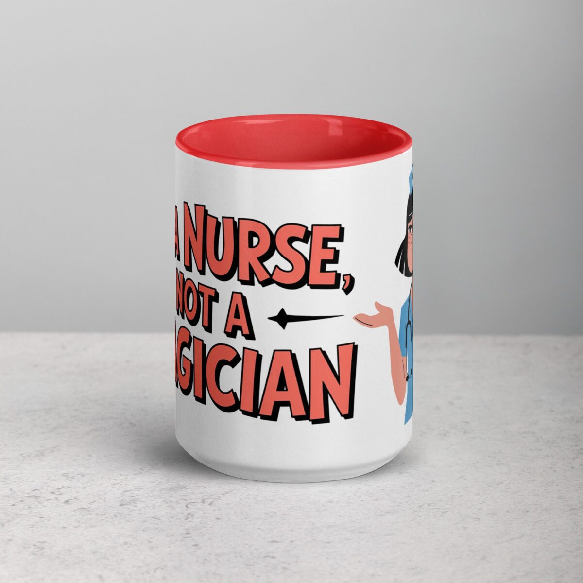 I’m a Nurse, Not a Magician Nurse Mug - Image 10