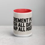Retirement Plan: Fish All Day, Nap All Night Mug - Image 10