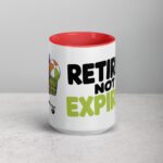 Retired, Not Expired Retirement Coffee Mug - Image 10